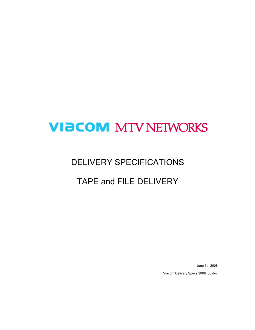 MTVN Delivery Specifications