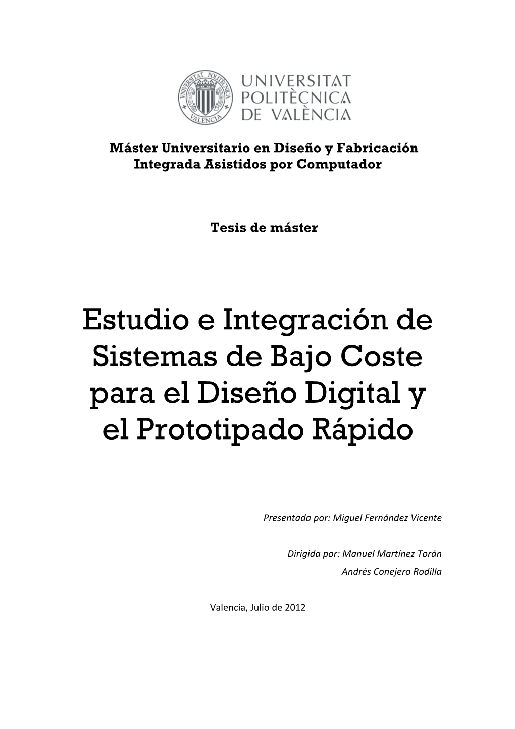 Estudio E Integración De Sistemas De Bajo Coste Para El Diseño Digital Y El Prototipado Rápido