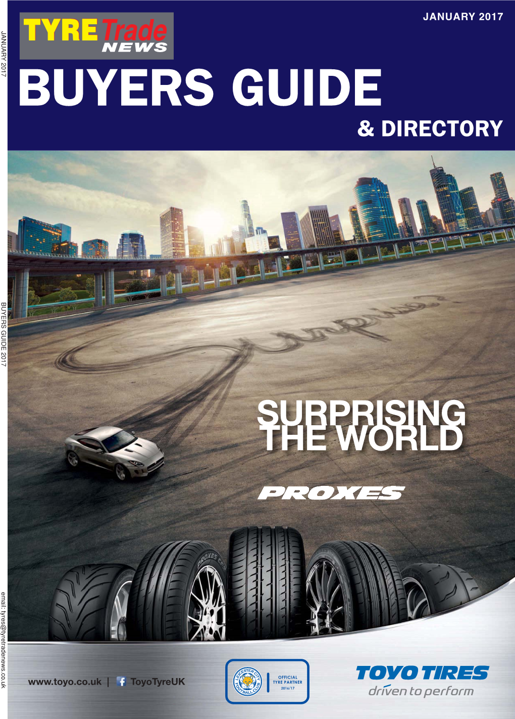 BUYERS GUIDE & DIRECTORY BUYERS GUIDE 2017 Email: Tyres@Tyretradenews.Co.Uk I Can Recommend Kumho