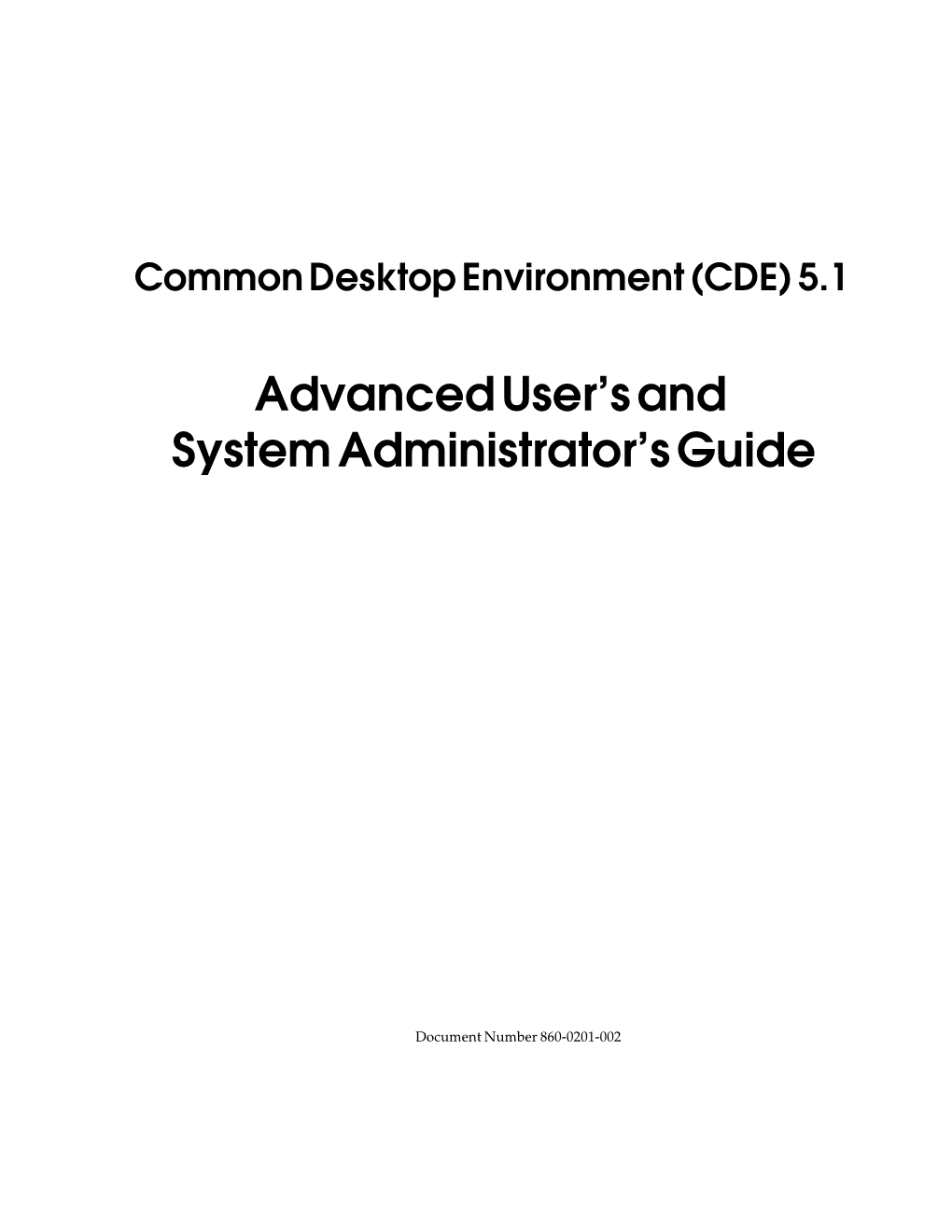 Advanced User's and System Administrator's Guide Document Number 860-0201-002 Contents