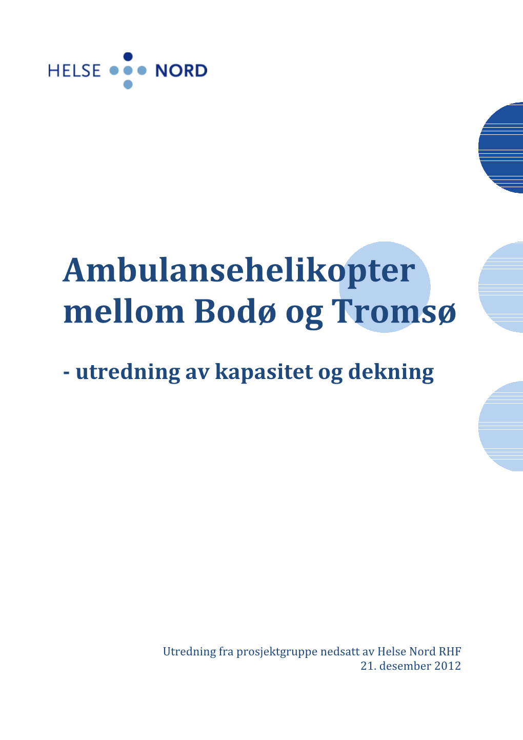 Ambulansehelikopter Mellom Bodø Og Tromsø