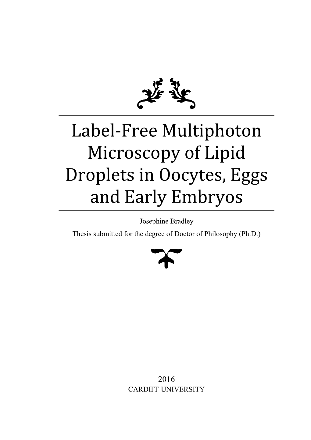 Label-Free Multiphoton Microscopy of Lipid Droplets in Oocytes, Eggs and Early Embryos