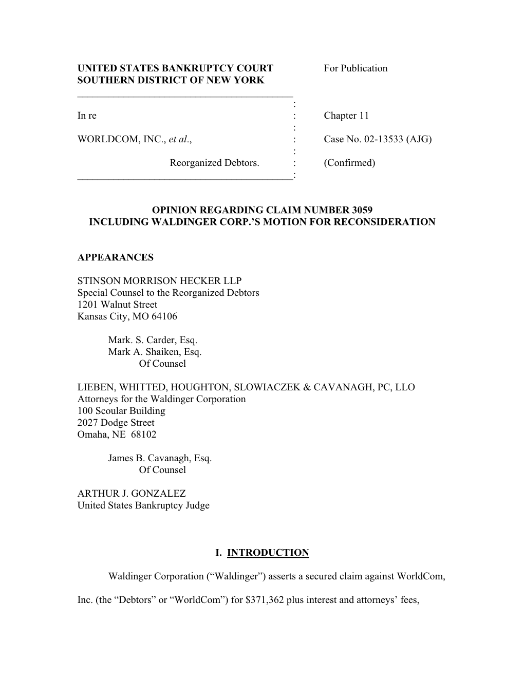 UNITED STATES BANKRUPTCY COURT for Publication SOUTHERN DISTRICT of NEW YORK ______: in Re : Chapter 11 : WORLDCOM, INC., Et Al., : Case No