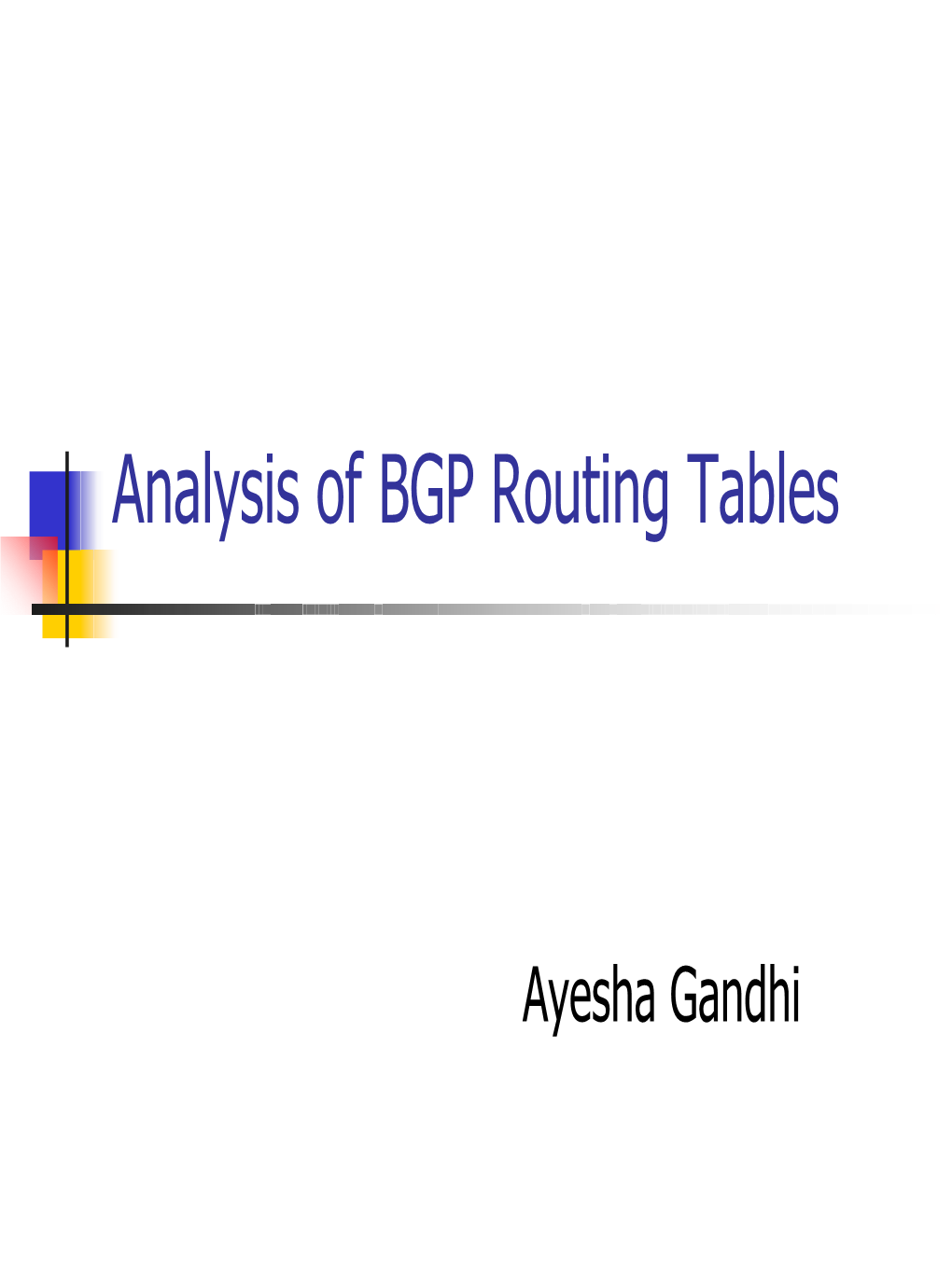 Analysis of BGP Routing Tables