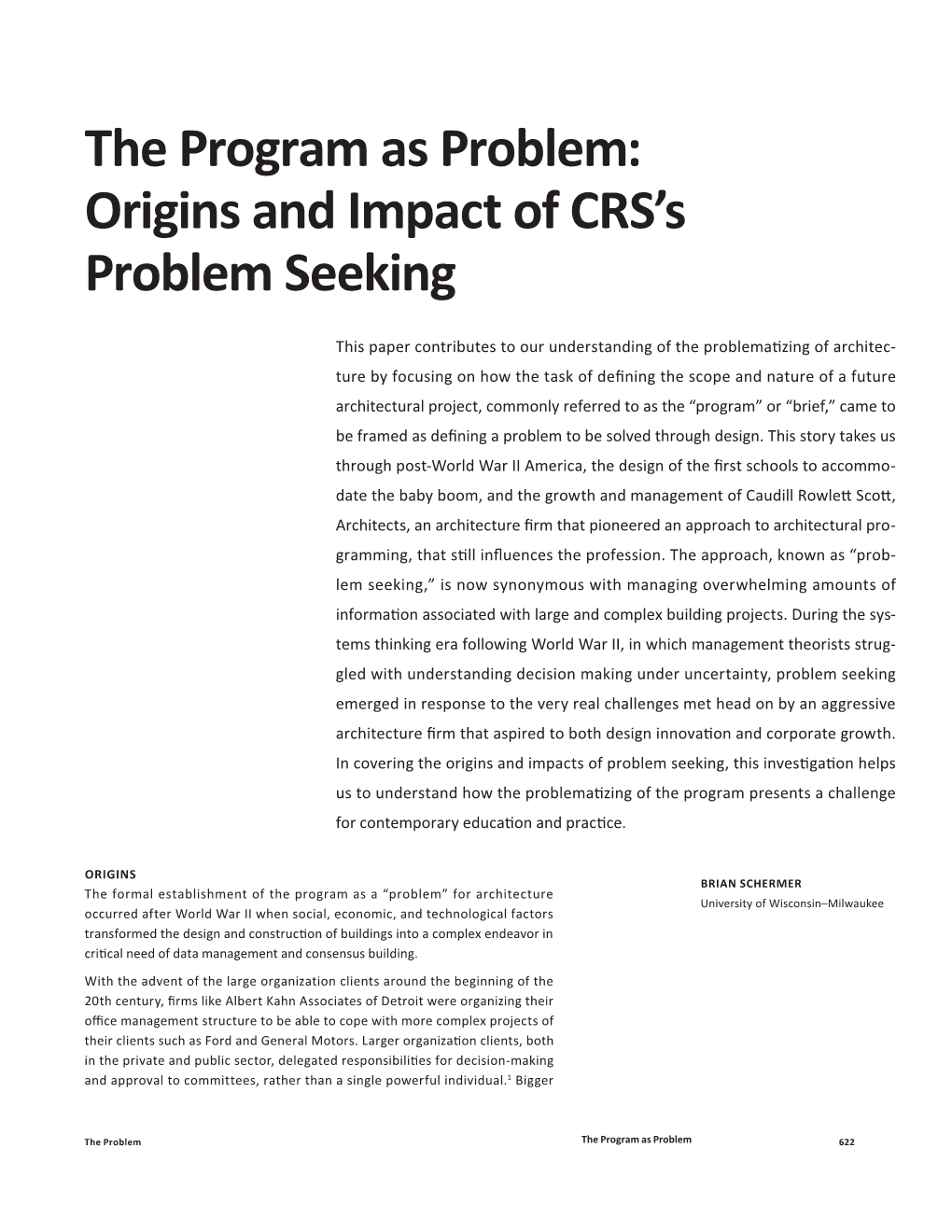 Origins and Impact of CRS's Problem Seeking