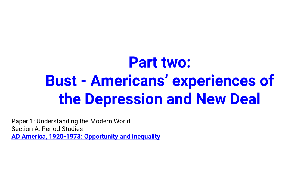 Bust - Americans’ Experiences of the Depression and New Deal