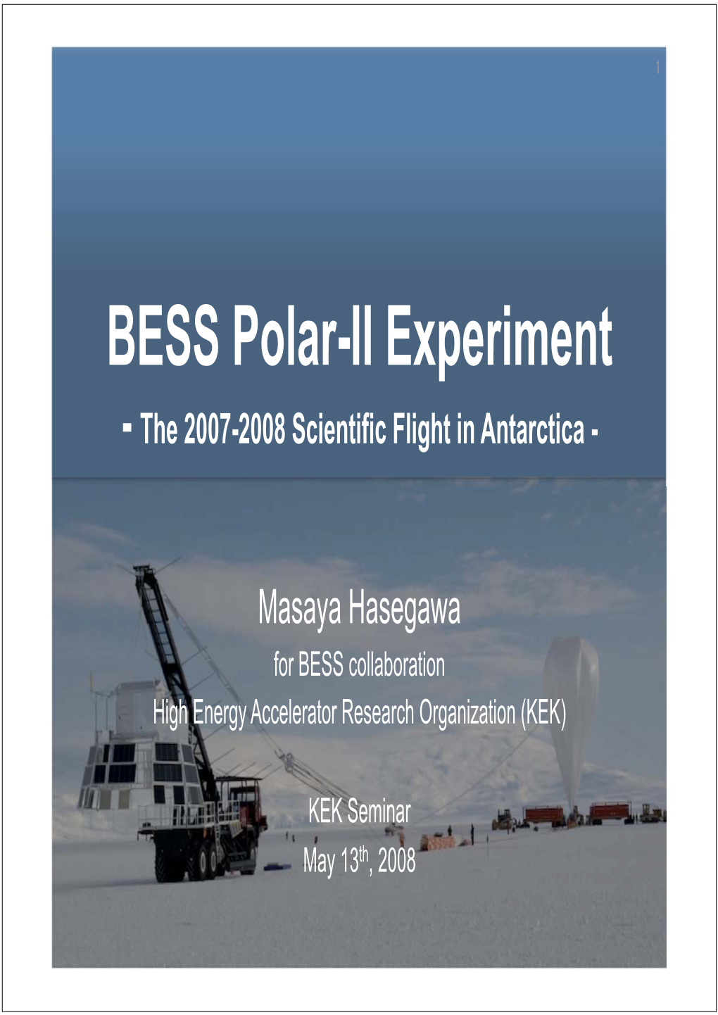 BESS Polar-II Experiment - the 2007-2008 Scientific Flight in Antarctica -