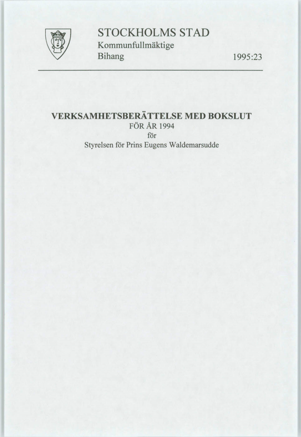 STOCKHOLMS STAD Kommunfullmäktige Bihang 1995:23