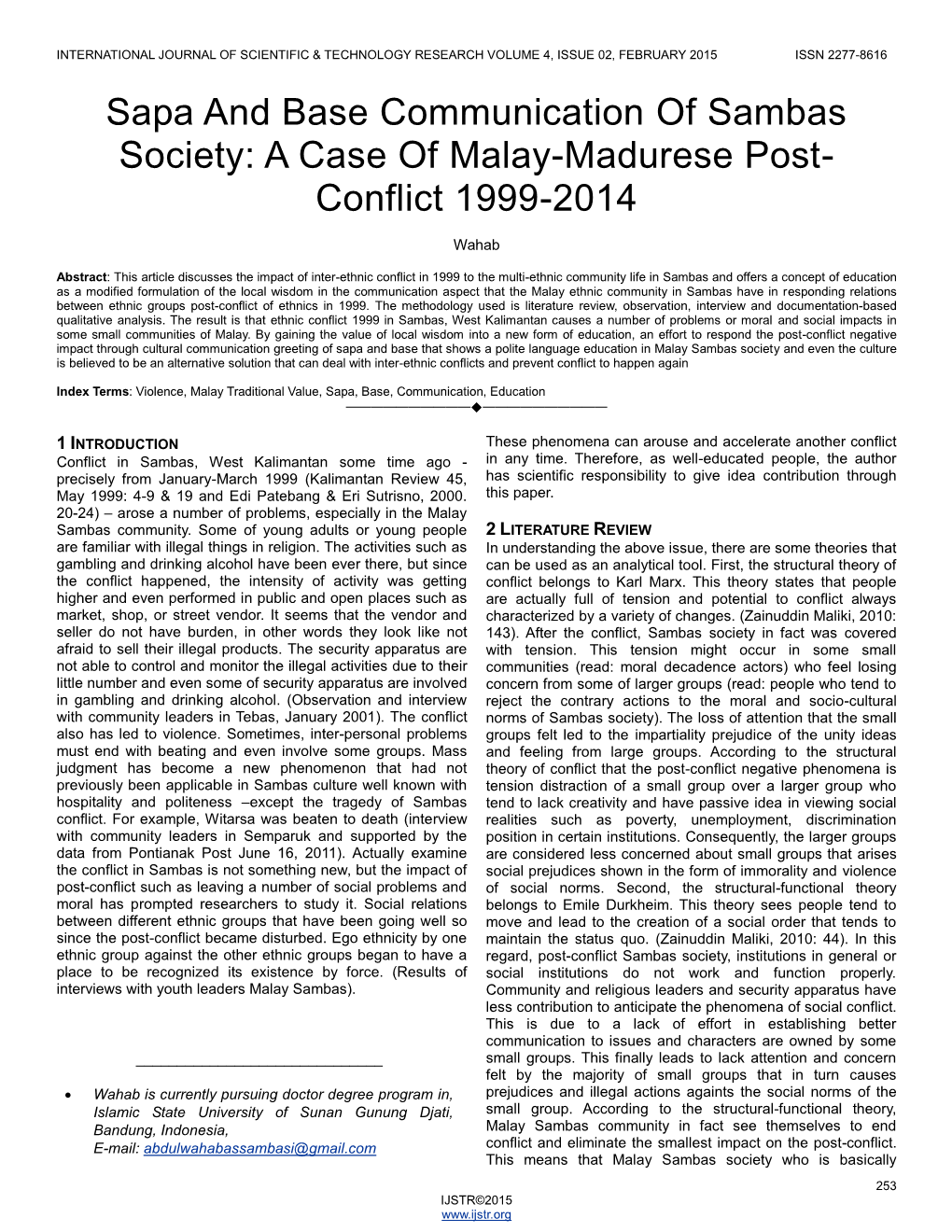 A Case of Malay-Madurese Post- Conflict 1999-2014
