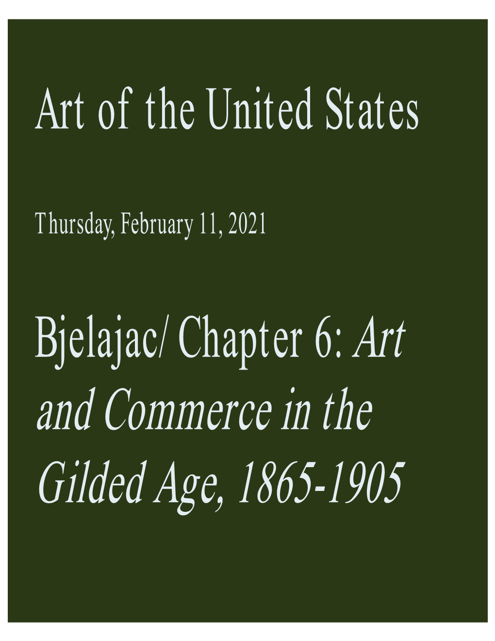 And Commerce in the Gilded Age, 1865-1905