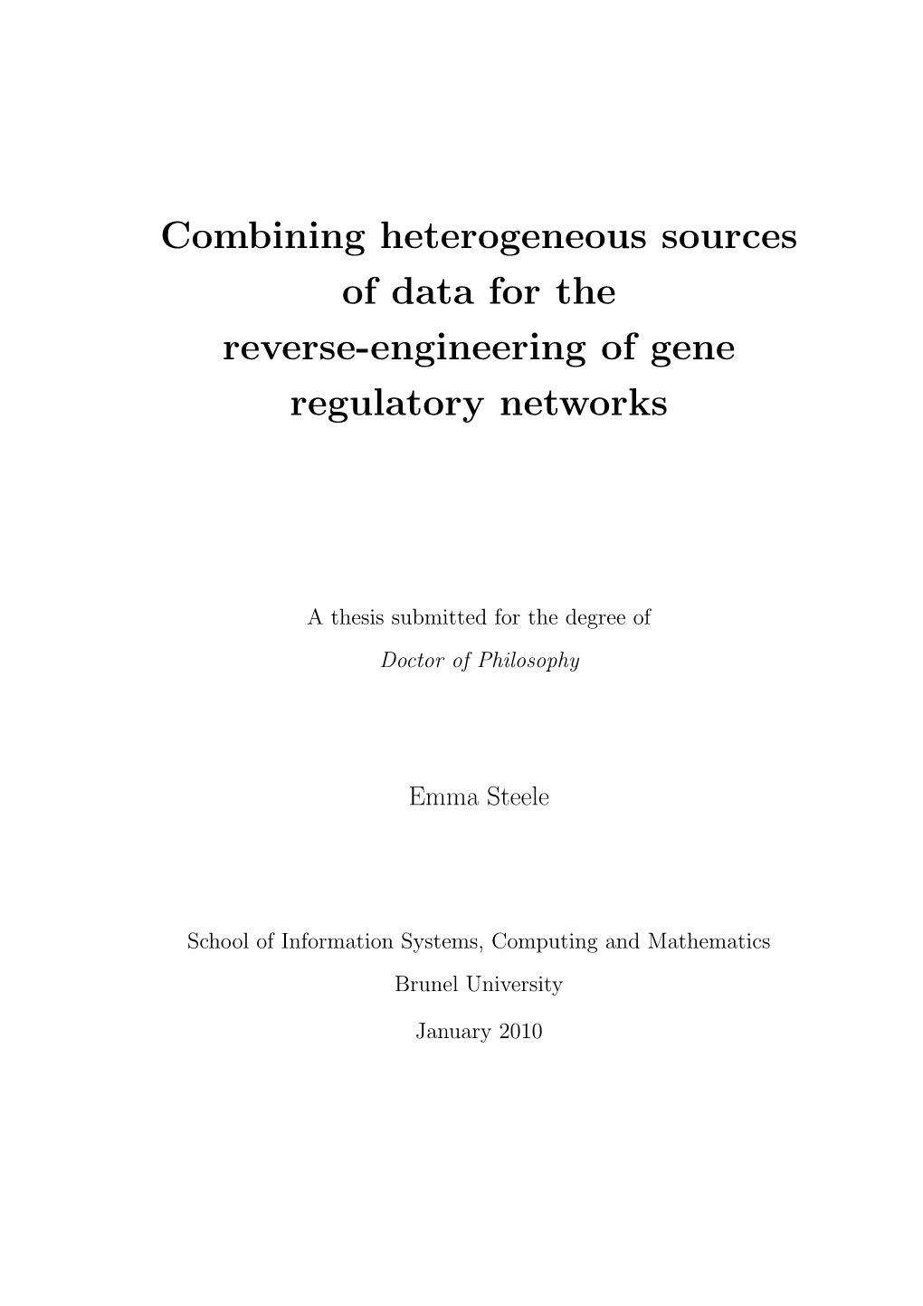 Combining Heterogeneous Sources of Data for the Reverse-Engineering of Gene Regulatory Networks