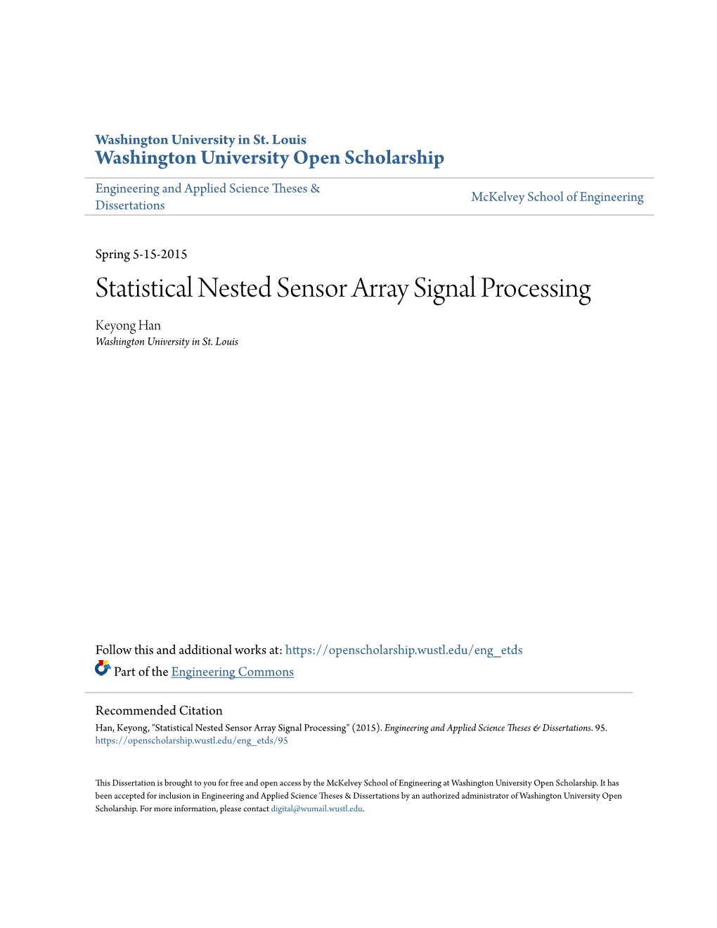Statistical Nested Sensor Array Signal Processing Keyong Han Washington University in St