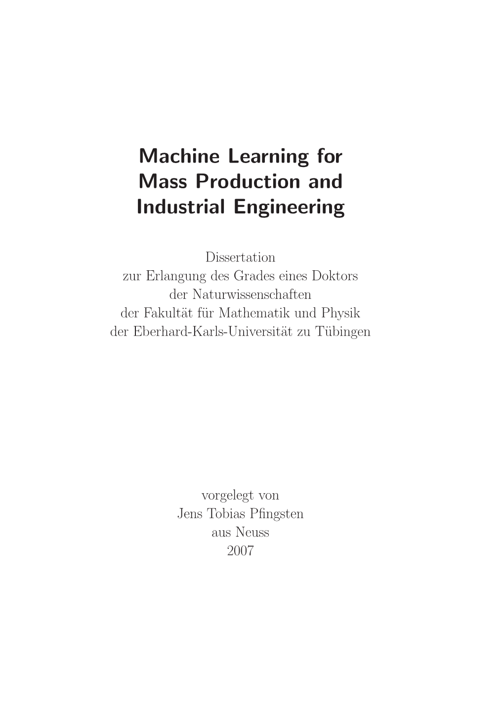 Machine Learning for Mass Production and Industrial Engineering