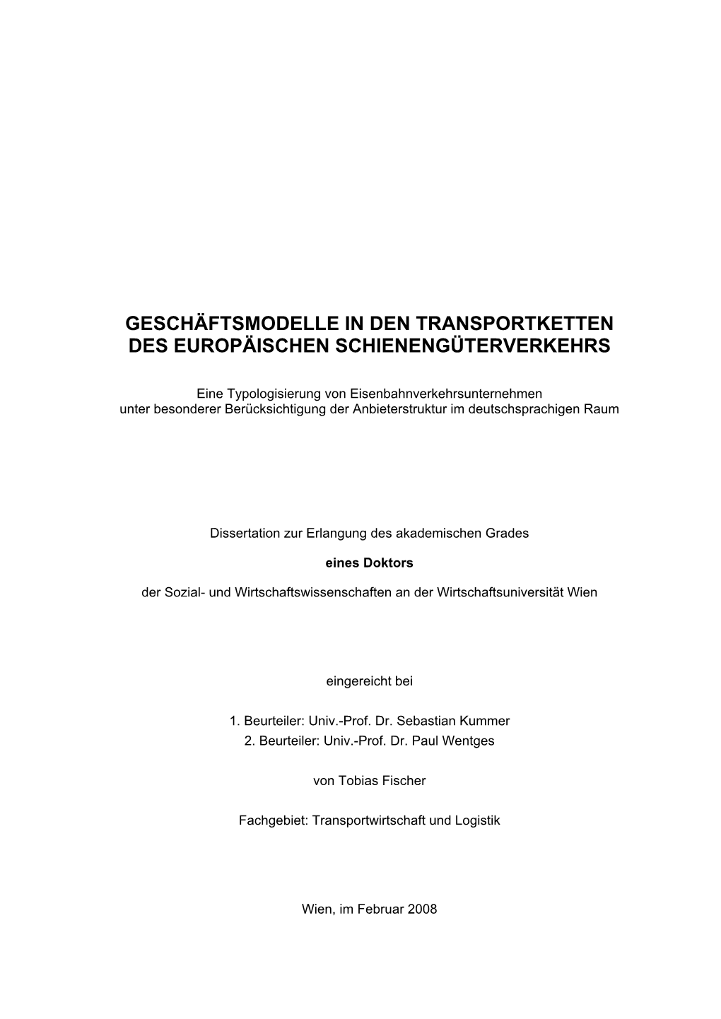 Geschäftsmodelle in Den Transportketten Des Europäischen Schienengüterverkehrs