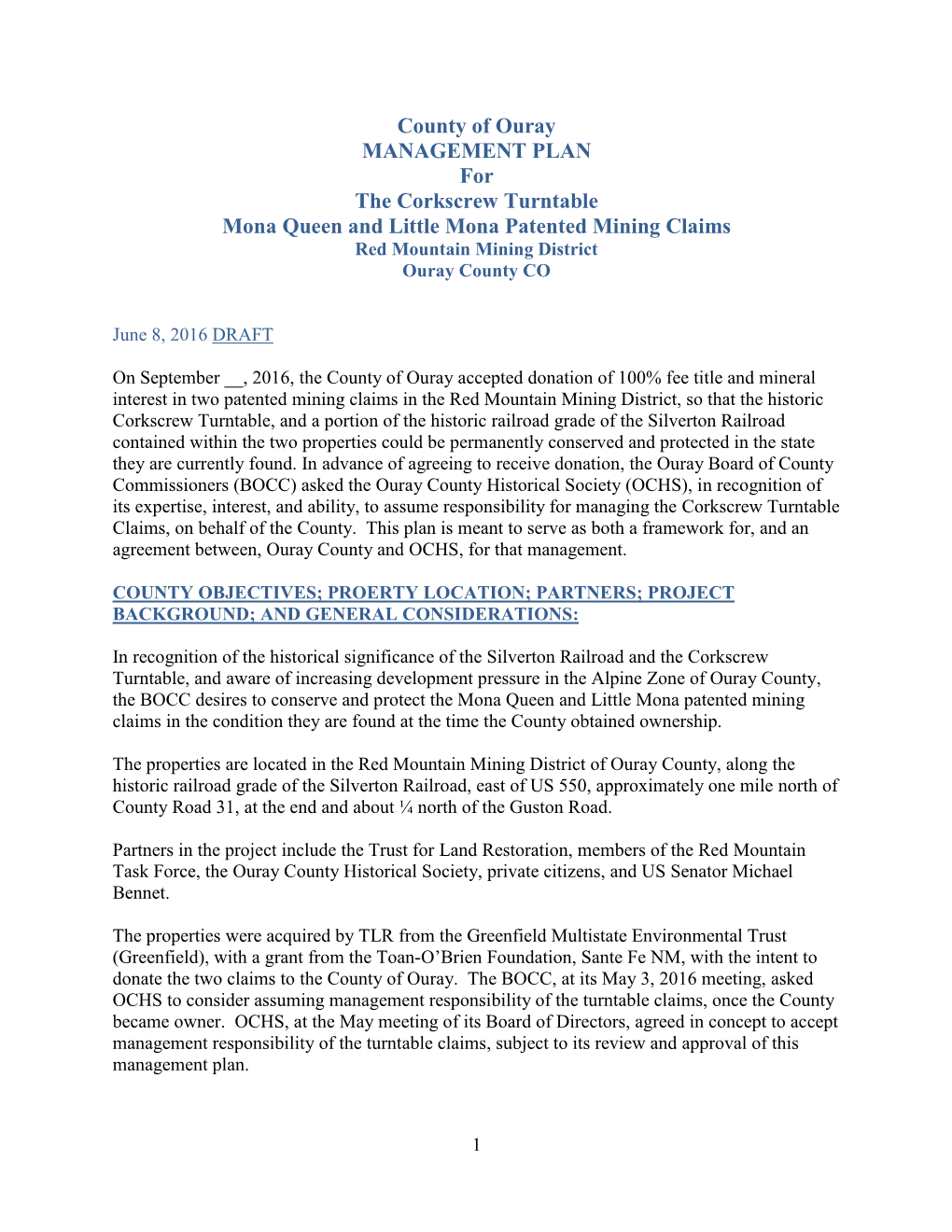 County of Ouray MANAGEMENT PLAN for the Corkscrew Turntable Mona Queen and Little Mona Patented Mining Claims Red Mountain Mining District Ouray County CO