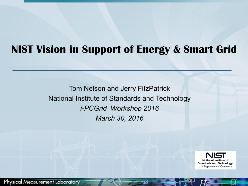 NIST Vision in Support of Energy & Smart Grid