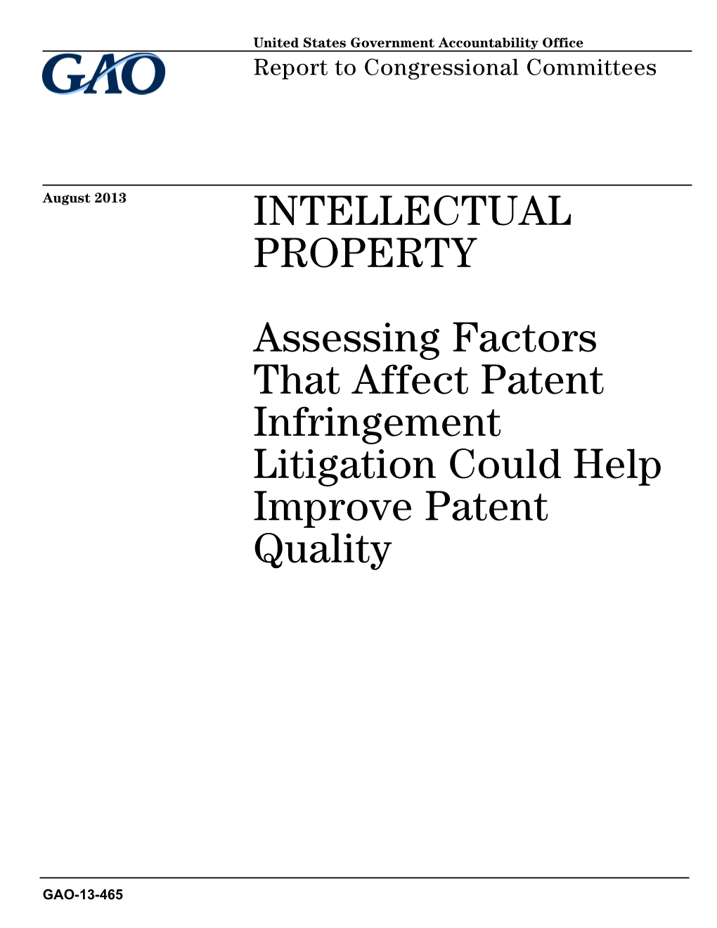 Assessing Factors That Affect Patent Infringement Litigation Could Help Improve Patent Quality