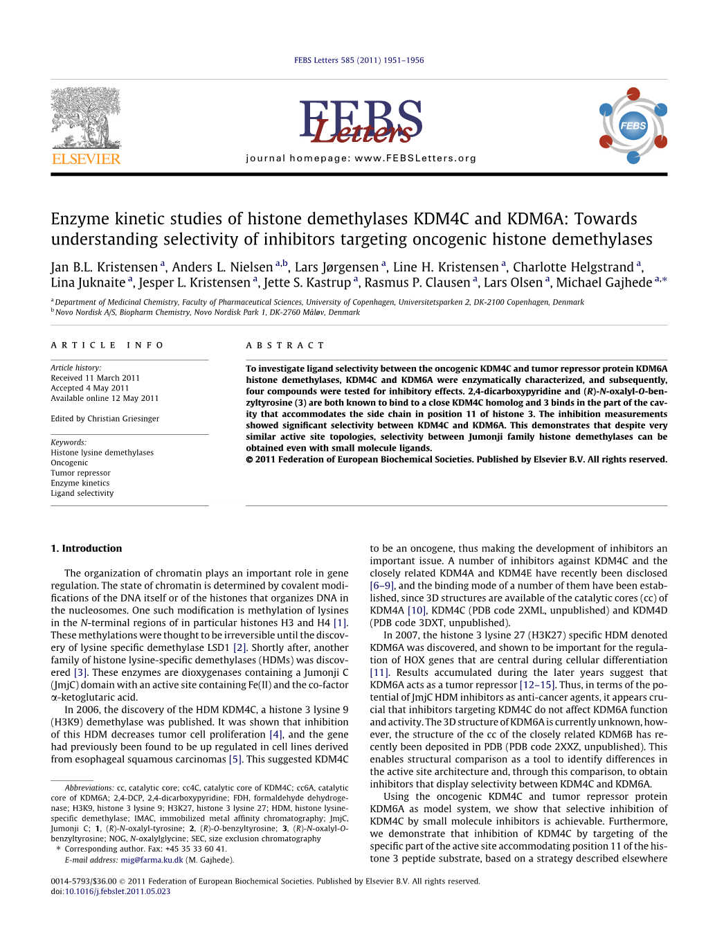 Enzyme Kinetic Studies of Histone Demethylases KDM4C and KDM6A: Towards Understanding Selectivity of Inhibitors Targeting Oncogenic Histone Demethylases