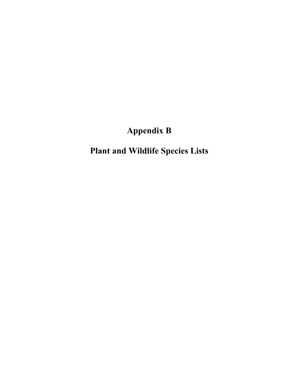 Appendix B Plant and Wildlife Species Lists
