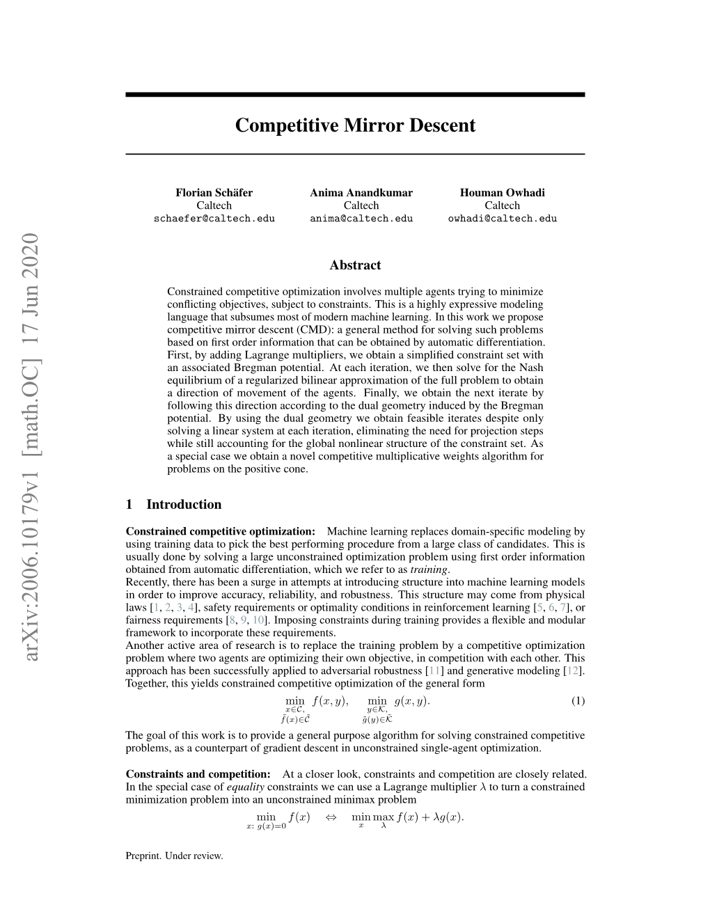 Arxiv:2006.10179V1 [Math.OC] 17 Jun 2020 Problem Where Two Agents Are Optimizing Their Own Objective, in Competition with Each Other