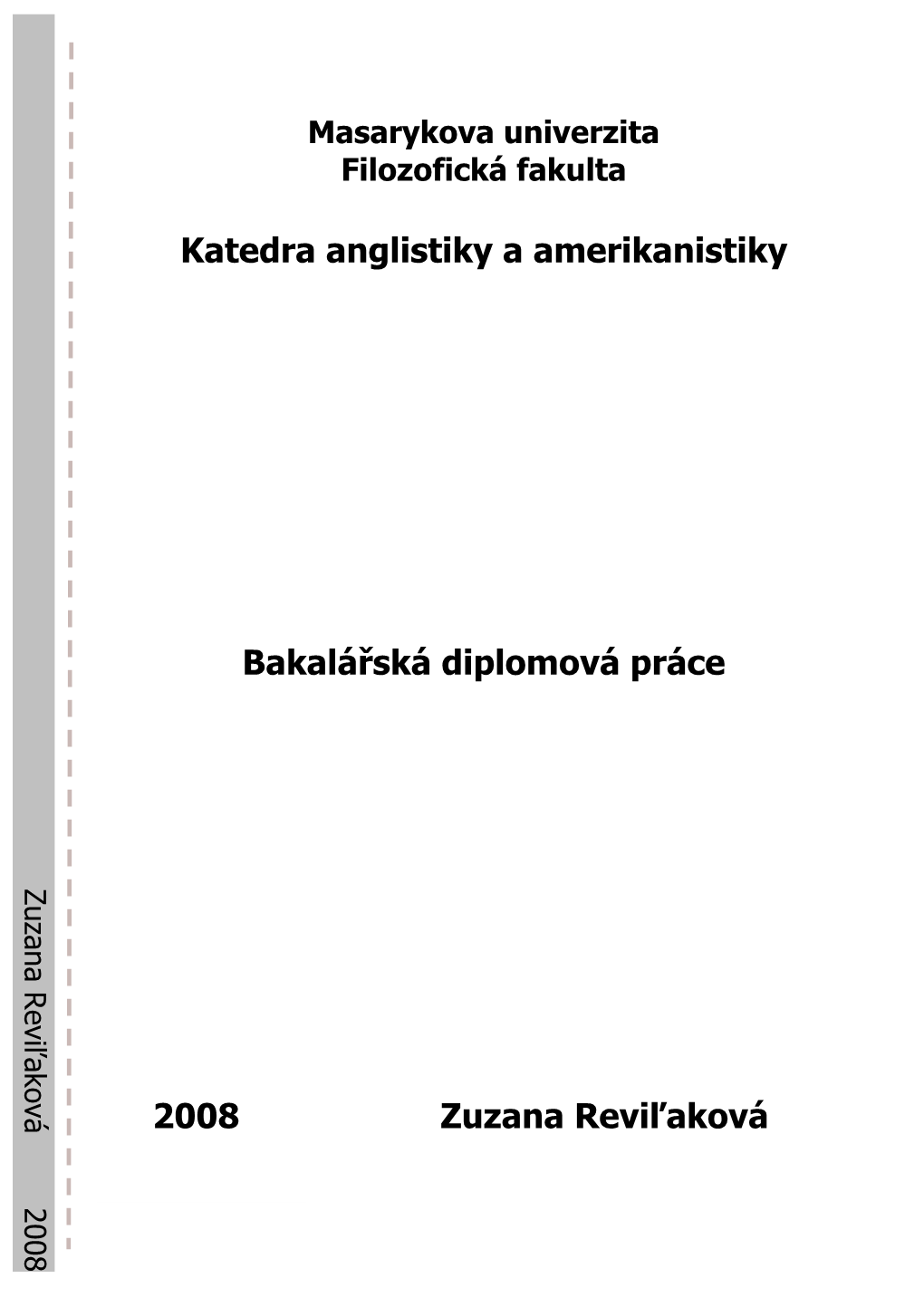 Katedra Anglistiky a Amerikanistiky Bakalářská Diplomová