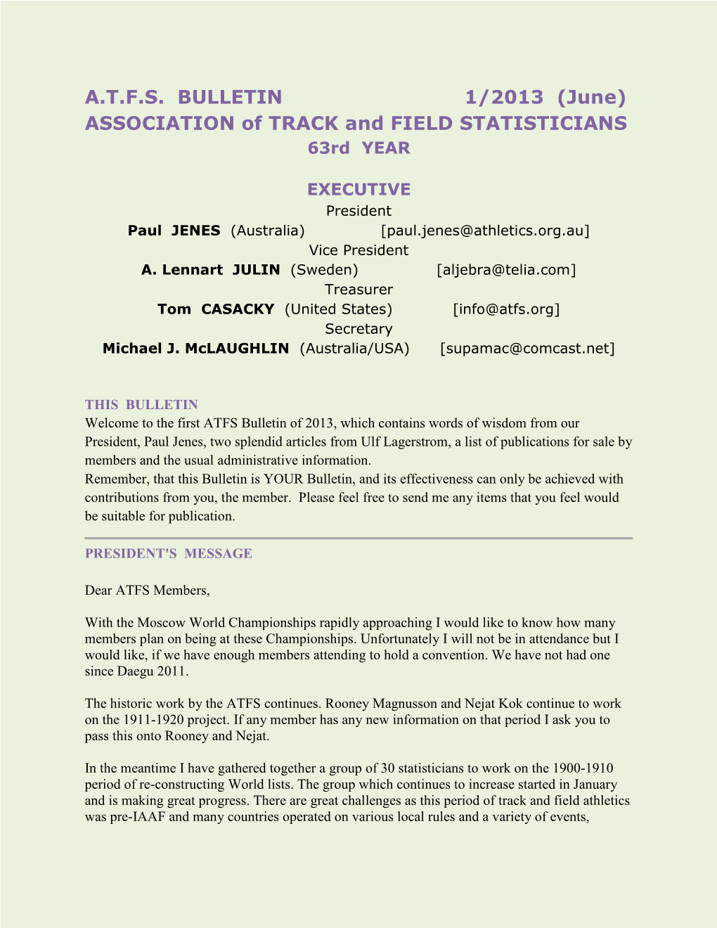 A.T.F.S. BULLETIN 1/2013 (June) ASSOCIATION of TRACK and FIELD STATISTICIANS 63Rd YEAR