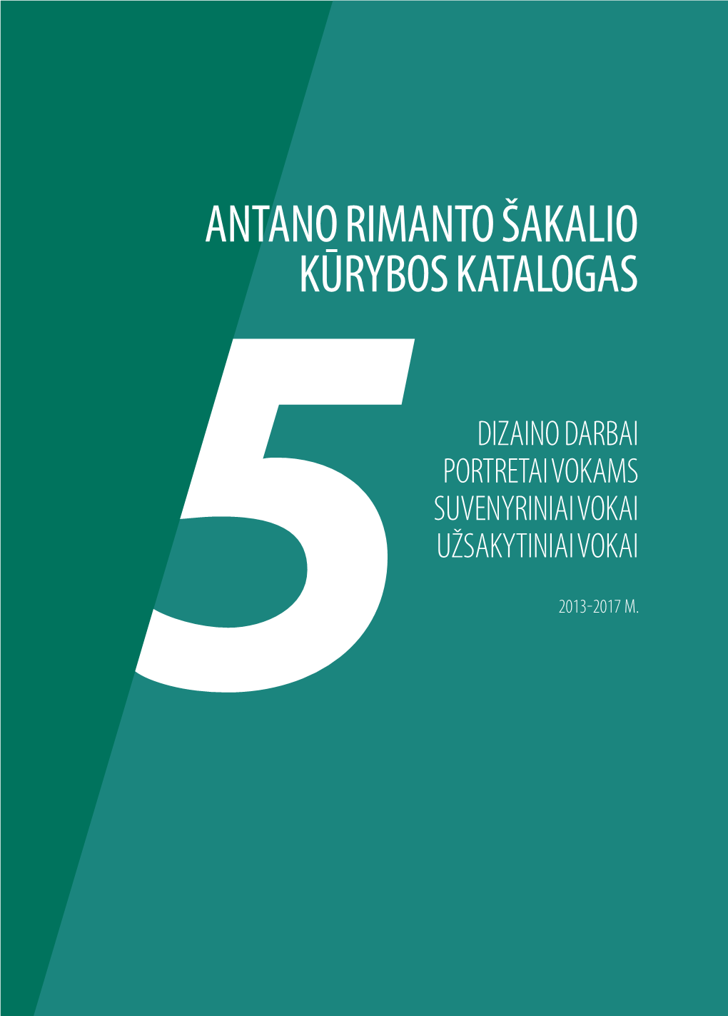 Antano Rimanto Šakalio Kūrybos Katalogas