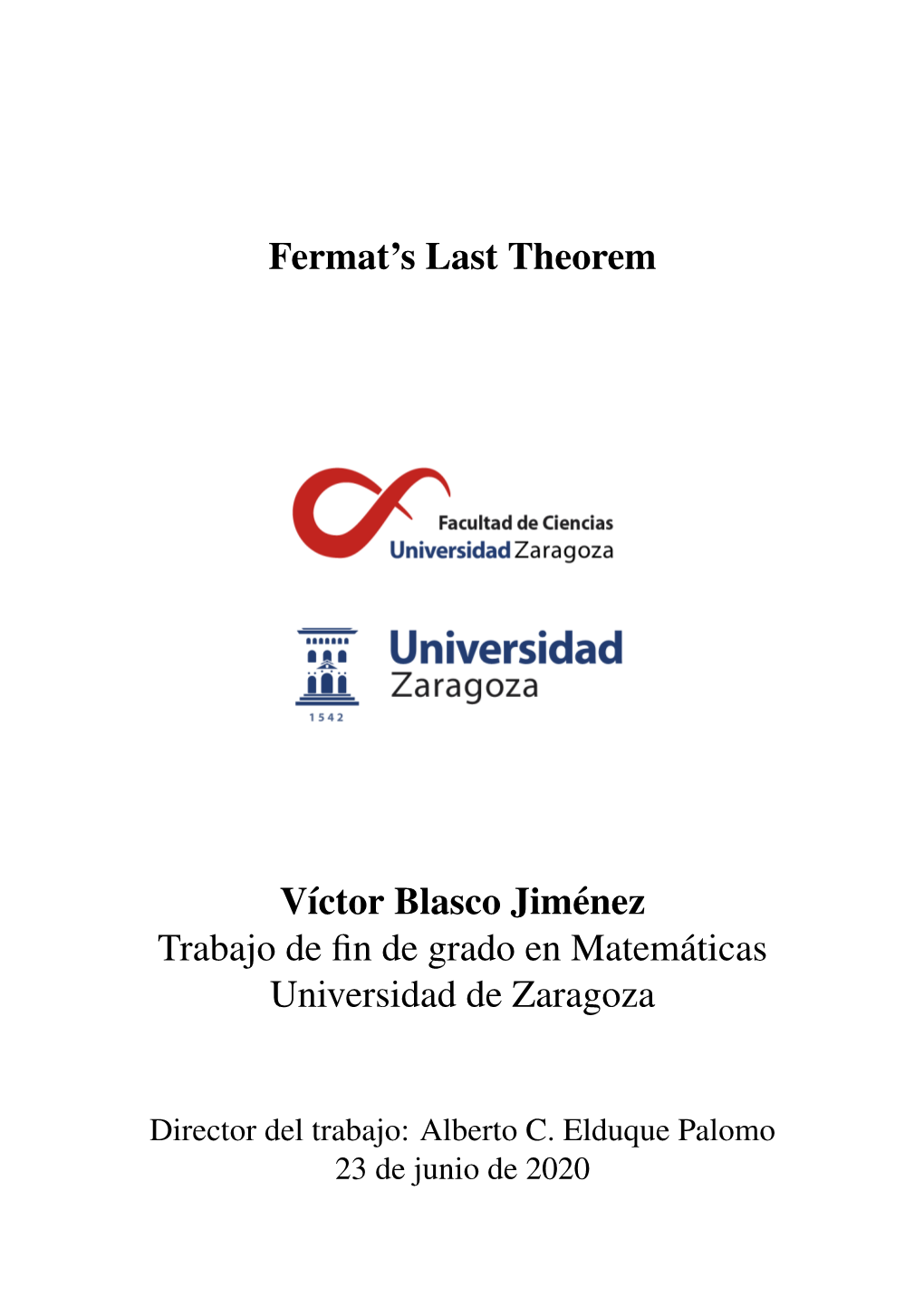 Fermat's Last Theorem Vıctor Blasco Jim´Enez Trabajo De Fin De Grado