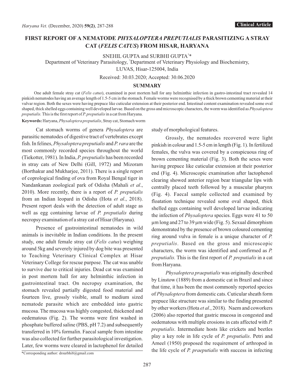 FIRST REPORT of a NEMATODE PHYSALOPTERA PREPUTIALIS PARASITIZING a STRAY Syndrome Is Characterized by the Presence of Exposed from Past Ten Days