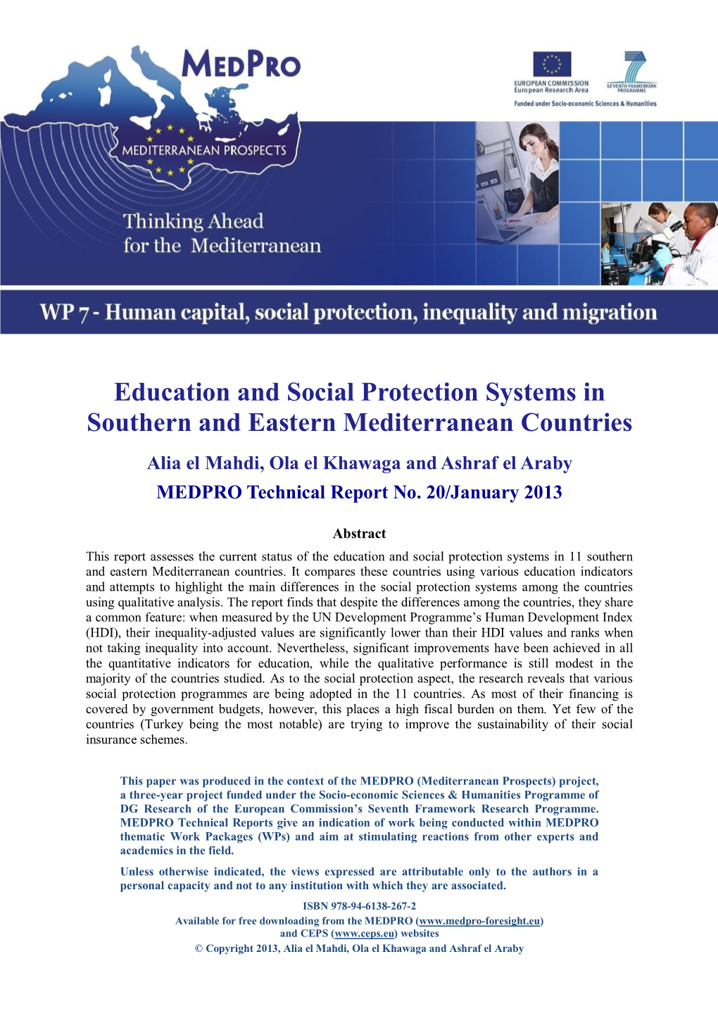 Education and Social Protection Systems in Southern and Eastern Mediterranean Countries Alia El Mahdi, Ola El Khawaga and Ashraf El Araby MEDPRO Technical Report No