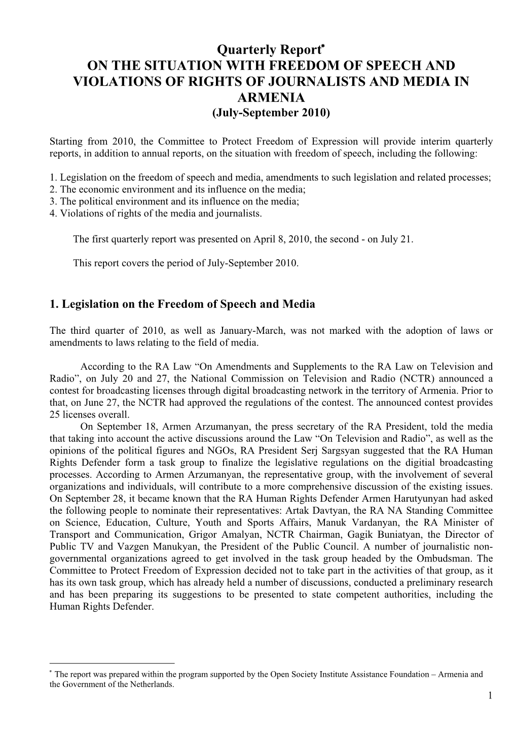 Quarterly Report on the SITUATION with FREEDOM of SPEECH and VIOLATIONS of RIGHTS of JOURNALISTS and MEDIA in ARMENIA