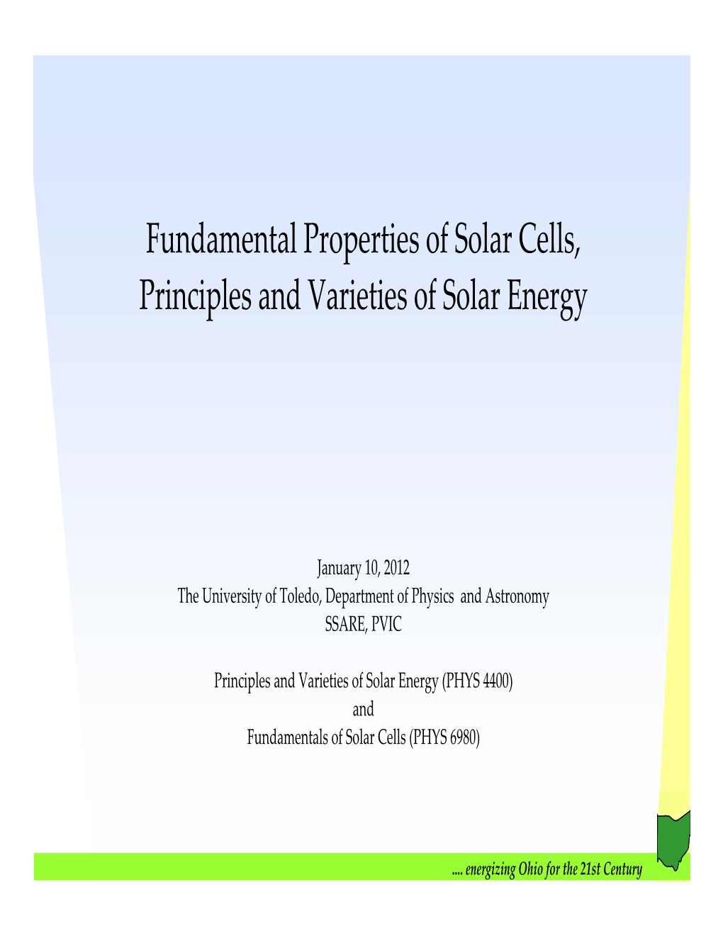 Fundamental Properties of Solar Cells, Principles and Varieties of Solar Energy