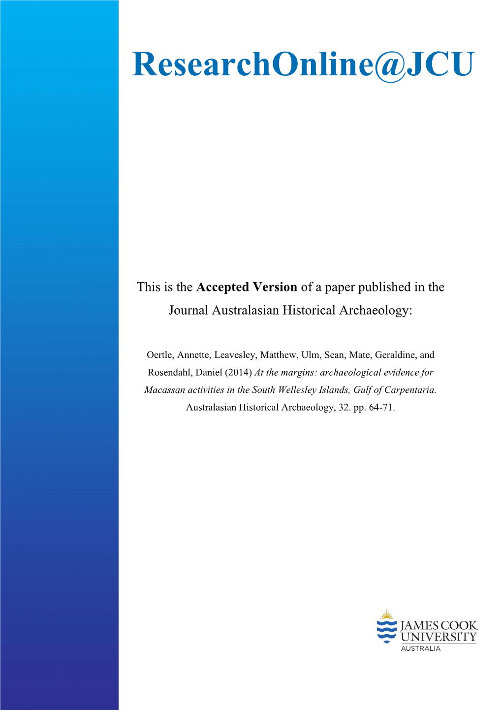 At the Margins: Archaeological Evidence for Macassan Activities in the South Wellesley Islands, Gulf of Carpentaria