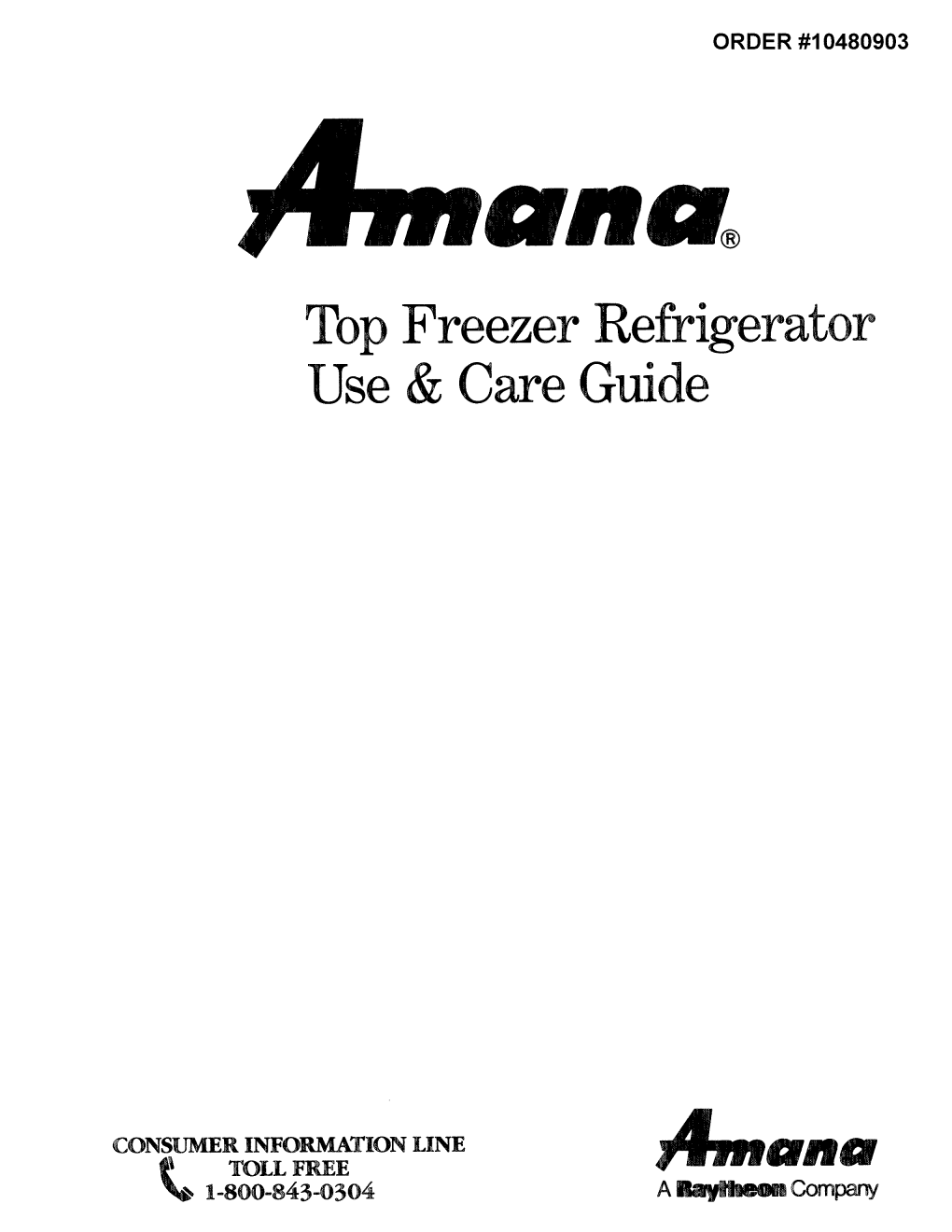 Top Freezer Refrigerator Use & Care Guide