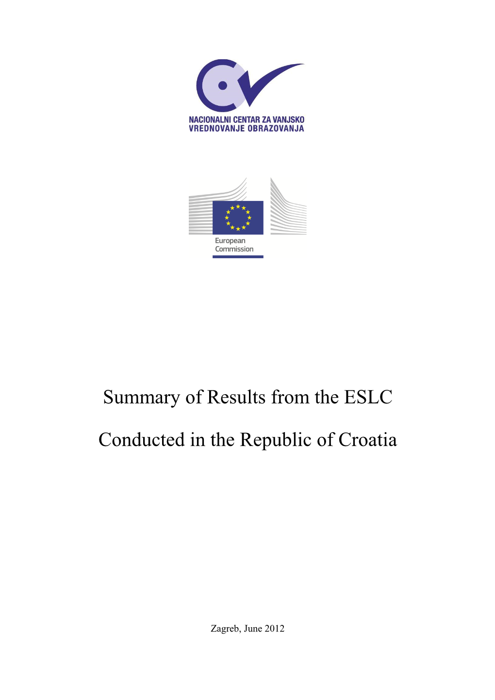 Summary of Results from the ESLC Conducted in the Republic of Croatia