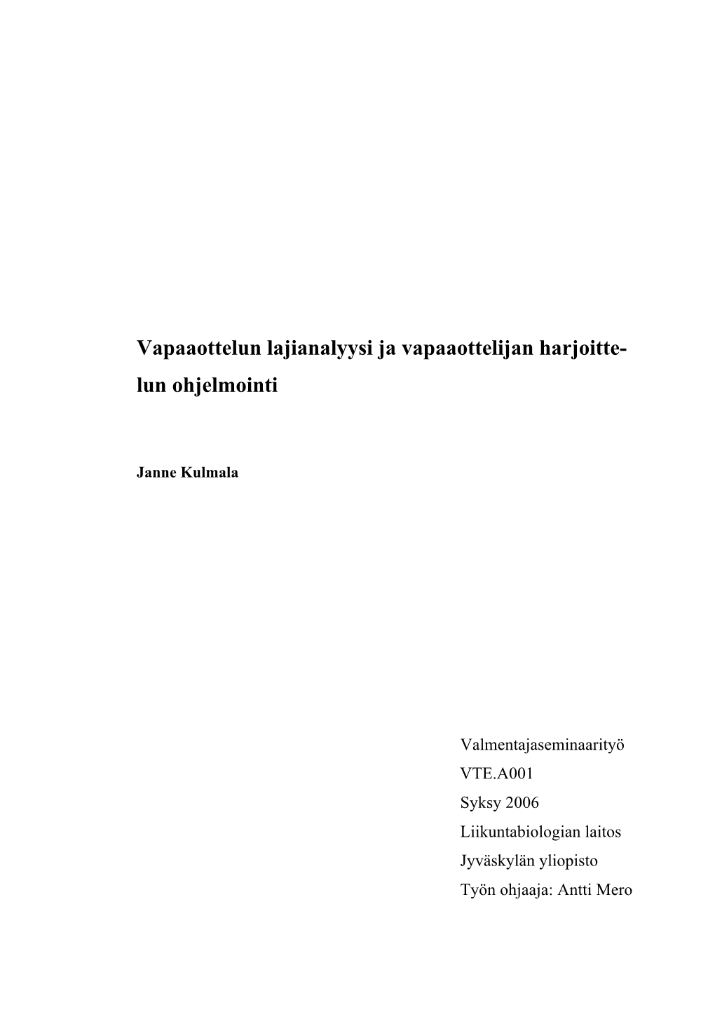 Vapaaottelun Lajianalyysi Ja Vapaaottelijan Harjoitte- Lun Ohjelmointi