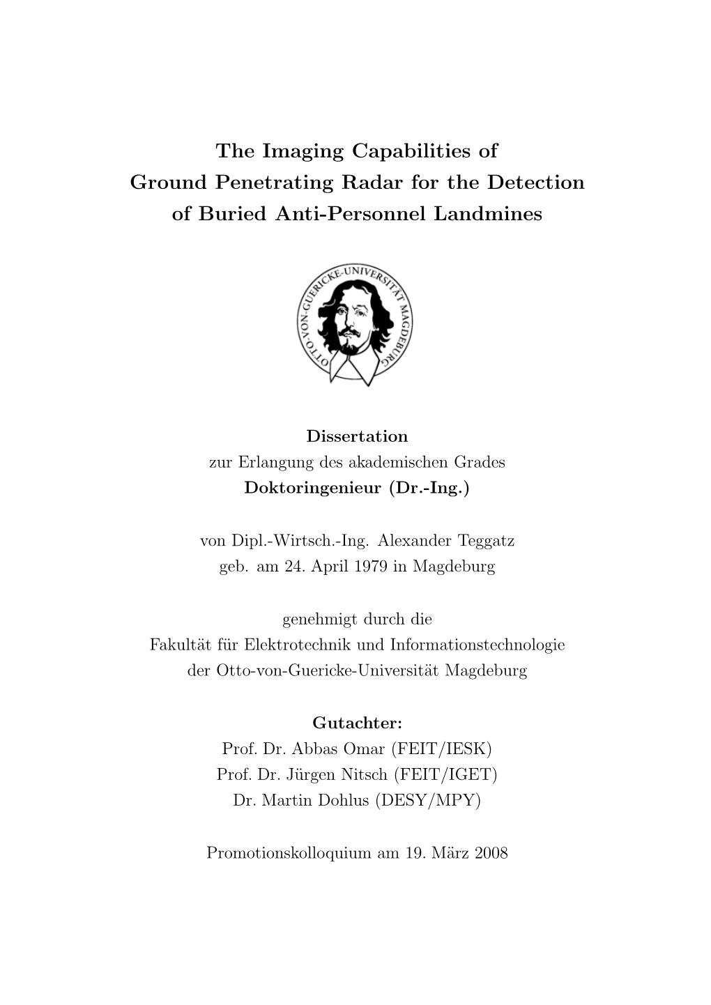 The Imaging Capabilities of Ground Penetrating Radar for the Detection of Buried Anti-Personnel Landmines