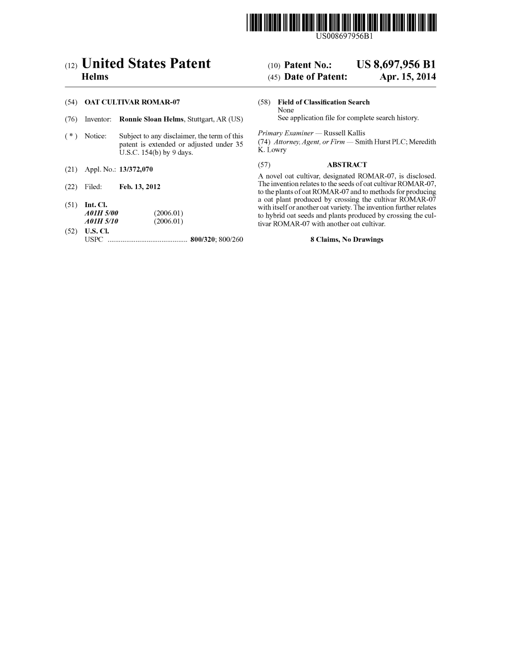 (12) United States Patent (10) Patent No.: US 8,697,956 B1 Helms (45) Date of Patent: Apr