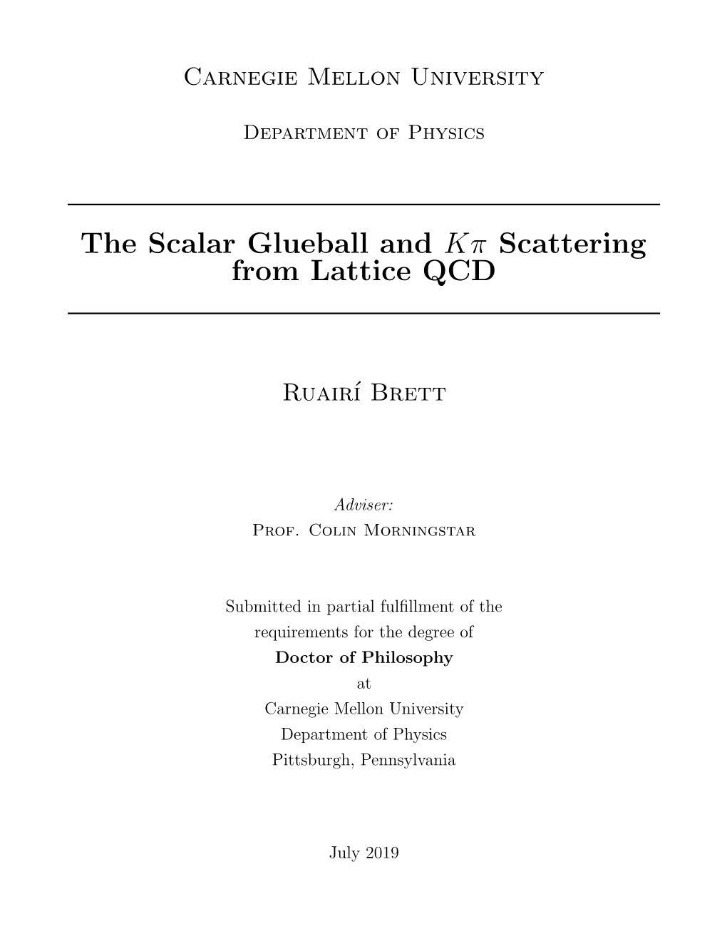 The Scalar Glueball and Kπ Scattering from Lattice QCD