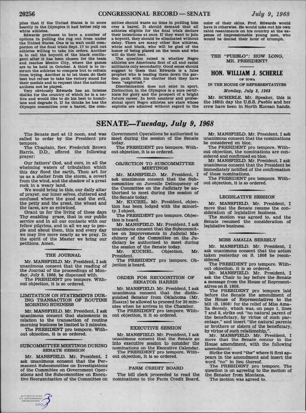 SENATE-Tuesday, July 9, 1968 the Senate Met at 12 Noon, and Was Government Operations Be Authorized to Mr