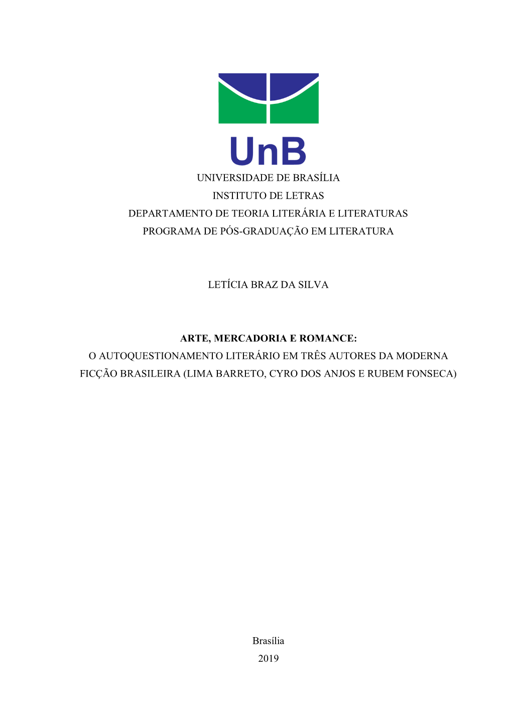 Universidade De Brasília Instituto De Letras Departamento De Teoria Literária E Literaturas Programa De Pós-Graduação Em Literatura