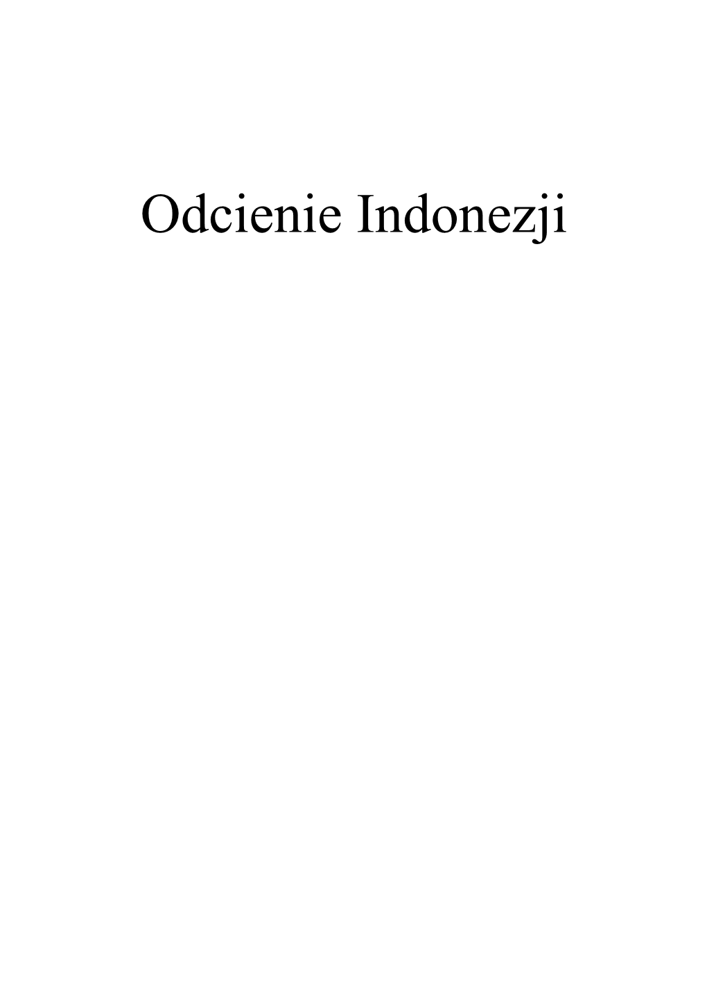Odcienie Indonezji, Red. Renata Lesner-Szwarc, 291 S