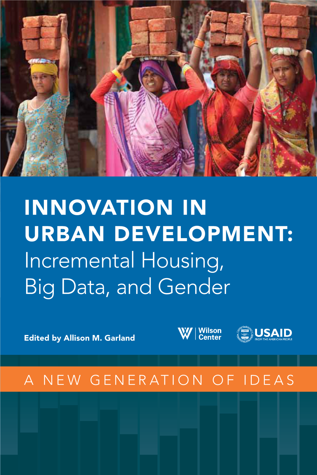 Innovation in Urban Development: Incremental Housing, Big Data, and Gender