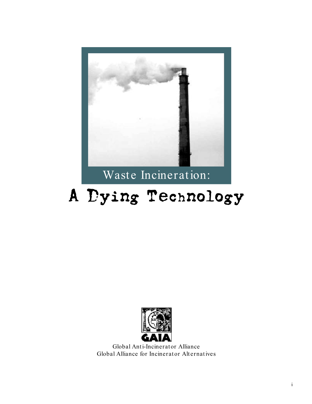 Waste Incineration: a Dying Technology