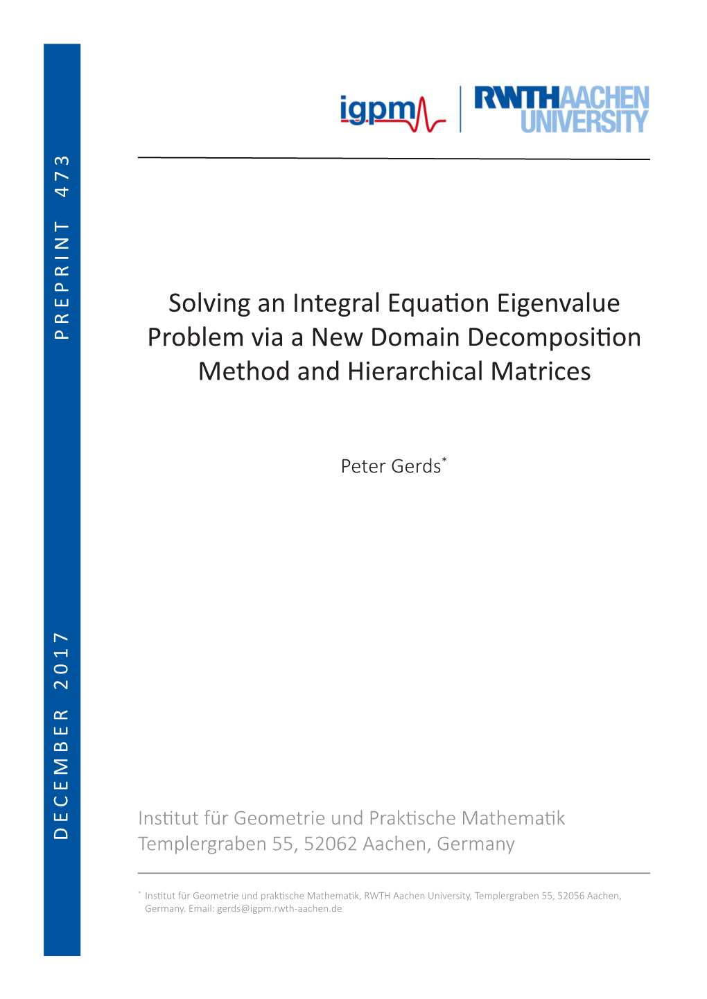 Solving an Integral Equation Eigenvalue Problem Via a New Domain Decomposition Method and Hierarchical Matrices