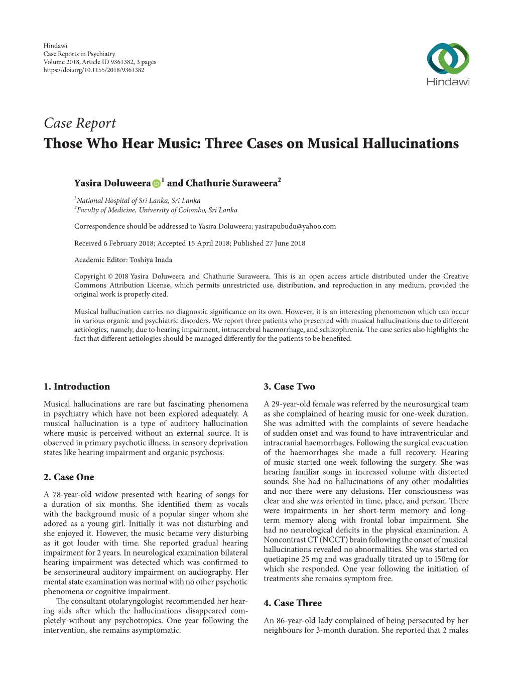 Case Report Those Who Hear Music: Three Cases on Musical Hallucinations