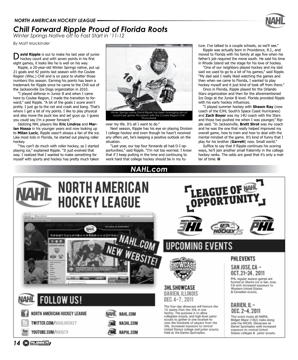 David Ripple Has Been Averaging Almost Coach of the EJHL South’S Space Coast Hurricanes) and Also Move the Puck Low and Set Guys Up