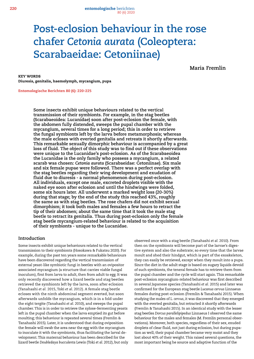 Post-Eclosion Behaviour in the Rose Chafer Cetonia Aurata (Coleoptera: Scarabaeidae: Cetoniinae)