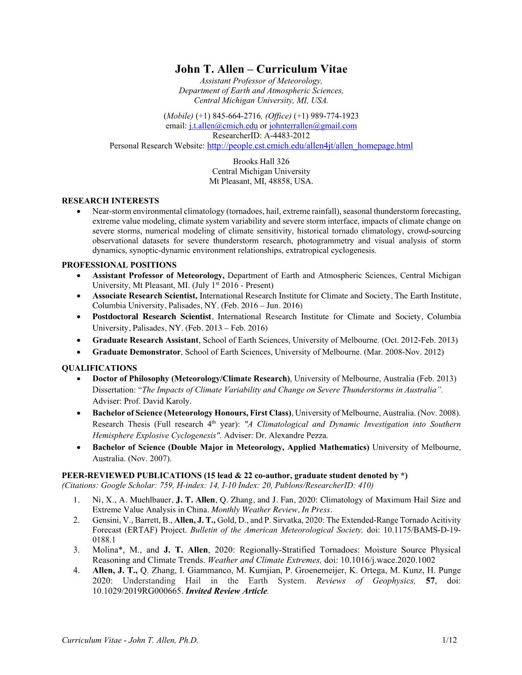 John T. Allen – Curriculum Vitae Assistant Professor of Meteorology, Department of Earth and Atmospheric Sciences, Central Michigan University, MI, USA