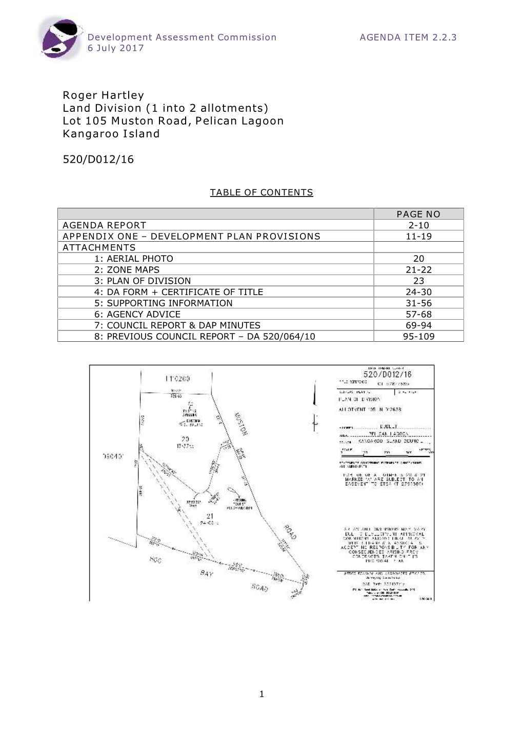 Roger Hartley Land Division (1 Into 2 Allotments) Lot 105 Muston Road, Pelican Lagoon Kangaroo Island